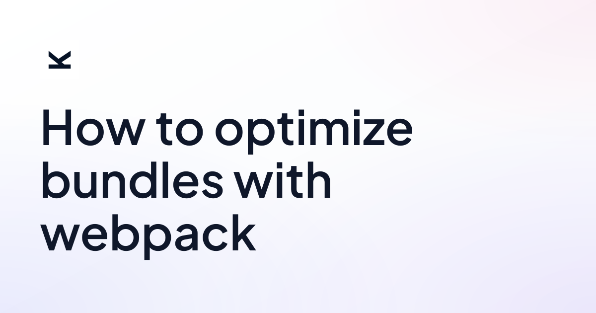How to optimize bundles with webpack • lik.ai